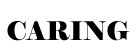 CARING