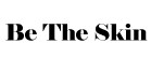 Be The Skin